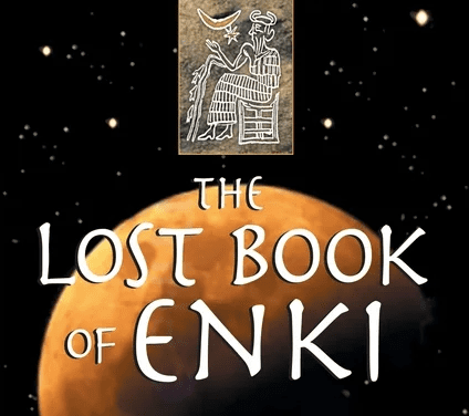 Το Χαμένο Βιβλίο του Ενκι: Μύθος ή Ιστορία;